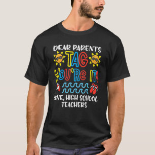 Liebe Eltern Tag Sie sind es Liebe High School Tea T-Shirt