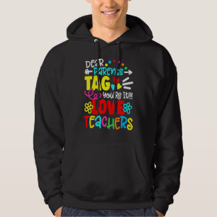Liebe Eltern Tag Sie sind es Liebe Lehrer Letzten Hoodie