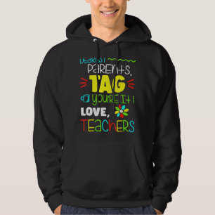 Liebe Eltern Tag Sie sind es Liebe Lehrer Letzten Hoodie