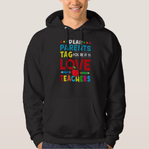 Liebe Eltern Tag Sie sind es Liebe Lehrer Letzten Hoodie