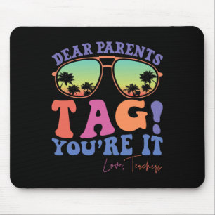 Liebe Eltern Tag Sie sind es Liebe Lehrer Letzten Mousepad