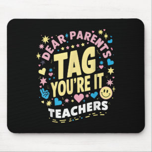 Liebe Eltern Tag Sie sind es Liebe Lehrer Letzten Mousepad