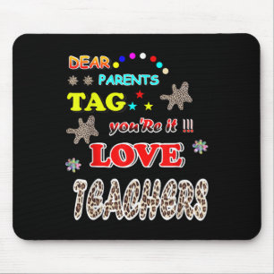 Liebe Eltern Tag Sie sind Es Liebe Lehrer, lustige Mousepad