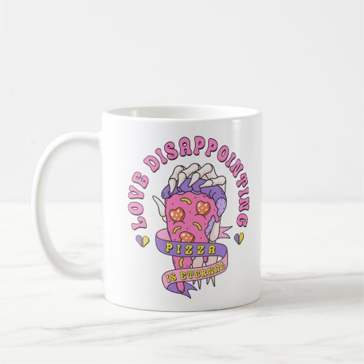 Liebe Enttäuschende Pizza ist ewig Kaffeetasse (Links)