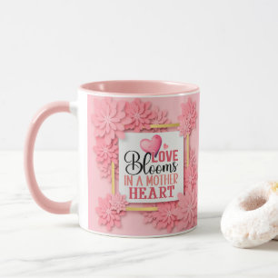 Liebe Erblüht In Einem Mutterherzen Rosa Blumen Tasse