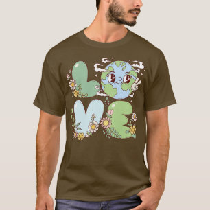 Liebe Erde 1 T-Shirt