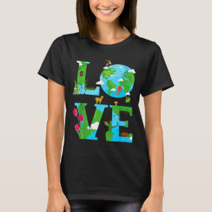 Liebe Erde Welt Planet Tag Umwelt Tier T-Shirt
