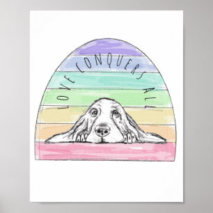 Liebe erobert den ganzen Hund Regenbogenbasenhalm Poster