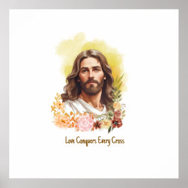 Liebe erobert jeden Kreuz- Jesus Poster