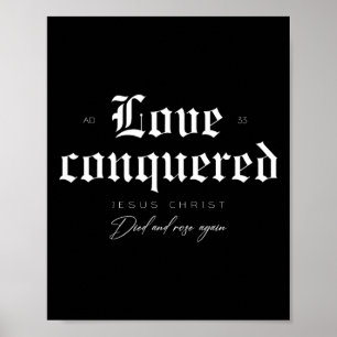Liebe eroberte Jesus Christus Tod und Rose wieder Poster