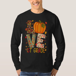 Liebe Erste Klasse glücklicher Fall Erntedank 1. L T-Shirt