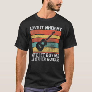 Liebe es, wenn meine Frau mich eine andere Gitarre T-Shirt