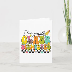 Liebe euch alle Cl Entlassener Lehrer letzter Schu Karte