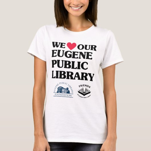 Liebe Eugene Public Library für Freunde und Founda T-Shirt (Vorderseite)