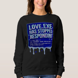 Liebe Exe Bluescreen des Todes Y2K Tech Lustiger C Sweatshirt