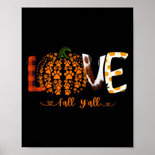Liebe Fall Y'all Kürbis Hund Pfotenabdruck Herbst Poster