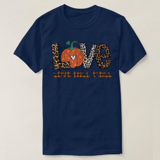Liebe Fall Yall Pumpkin Leopard Liebe Herbst T-Shirt (Design vorne)