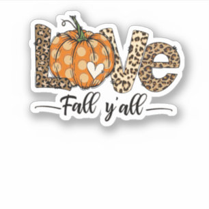 Liebe Fall Y'All Shirt Pumpkin Shirt Leopard Aufkleber