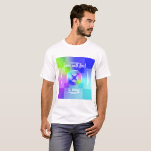 Liebe findet einen Weg Angebotskunst T-Shirt