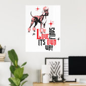 Liebe findet ihren eigenen Weg Poster (Heimbüro)