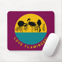 Liebe Flamingos! Mousepad