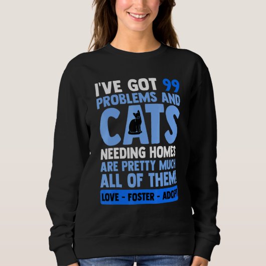 Liebe Foster Adoptiere Katze Adoption Tierrettungs Sweatshirt (Vorderseite)