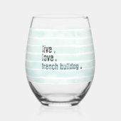 Liebe Französisch Bulldog Frenchie Green Weinglas Ohne Stiel (Vorderseite)