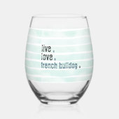 Liebe Französisch Bulldog Frenchie Green Weinglas Ohne Stiel (Rückseite)