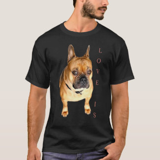 Liebe French Bulldog Frenchie Mama Vater Hund Welp T-Shirt