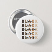 Liebe Freude Exzellenz Stolz Schwarze Geschichte A Button (Vorne & Hinten)