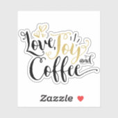 Liebe, Freude und Kaffee | Kaffeeliebhaber Aufkleber (Blatt)