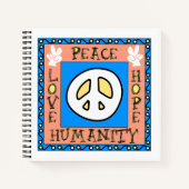 Liebe, Frieden, Hoffnung, Humanitäres Notebook Notizblock (Vorderseite)