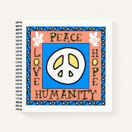 Liebe, Frieden, Hoffnung, Humanitäres Notebook Notizblock