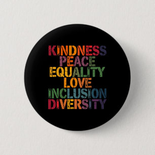 Liebe Frieden Vielfalt Inklusion Gleichheit Schwar Button