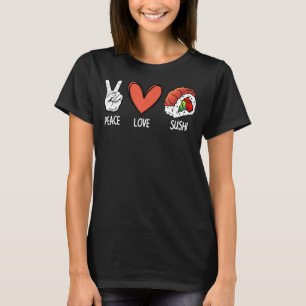 Liebe für coolen Frieden Sushi Art für Männer Frau T-Shirt