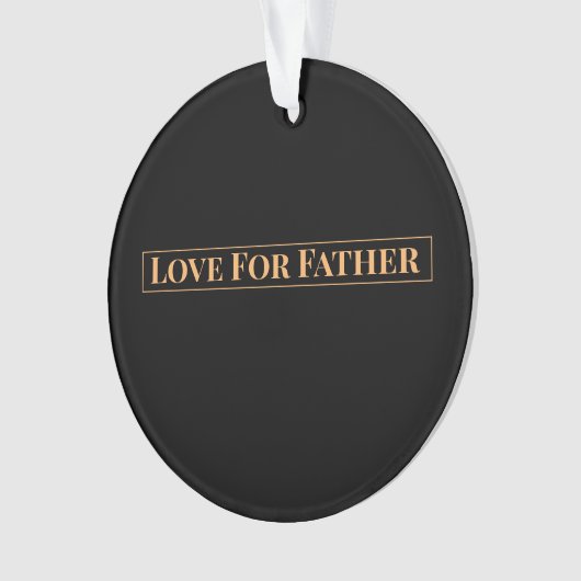 Liebe für den Vater Ornament (Vorderseite)