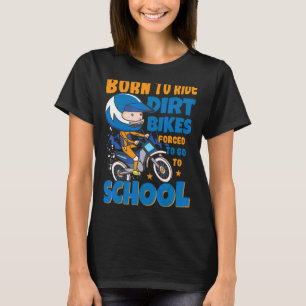 Liebe für Dirt-Bikes, die gezwungen sind, in die S T-Shirt