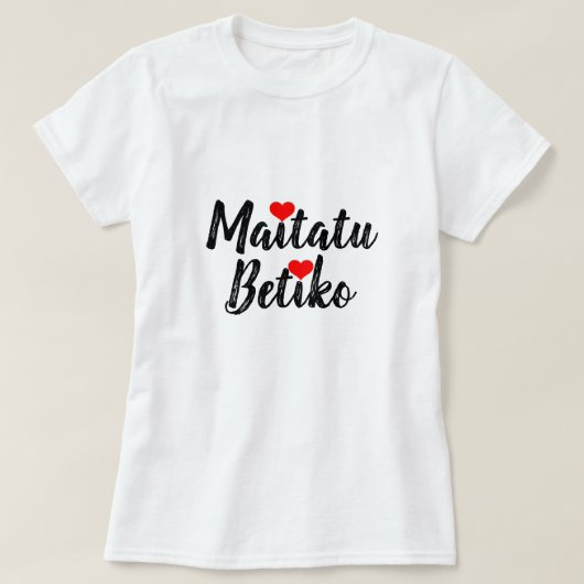Liebe für immer in Baskisch, maitatu betiko T-Shirt (Design vorne)
