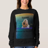 Liebe für immer in unserem Herz-Gedenkmal Sweatshirt (Vorderseite)