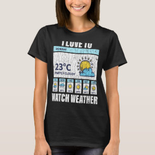 Liebe für Wetterbeobachtung Meteorologie T-Shirt