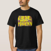 LIEBE gegen MAUERN - T-Shirt (Vorderseite)
