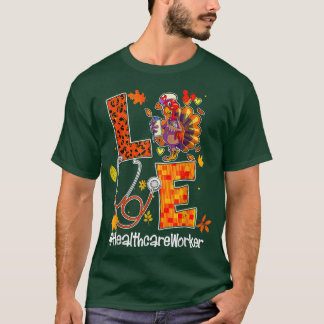 Liebe Gesundheitsarbeiter Türkei Krankenpfleger He T-Shirt