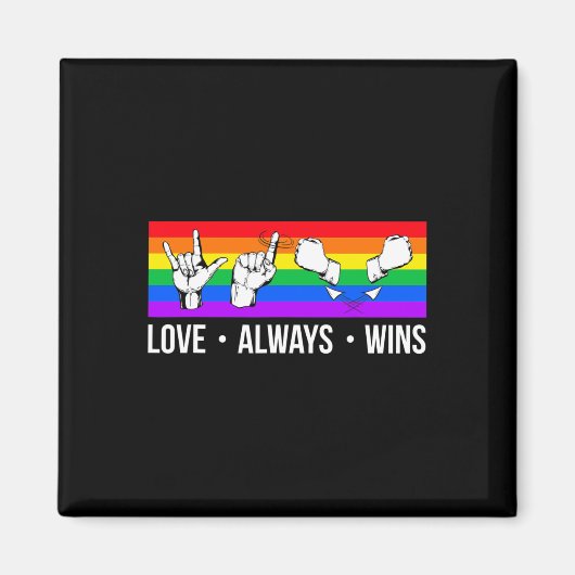 Liebe gewinnt immer ASL Deaf Awareness Gay Pride L Magnet (Vorne)
