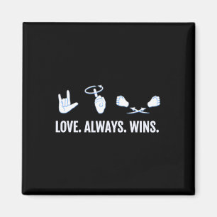 Liebe gewinnt immer ASL Deaf Awareness Sign Langua Magnet