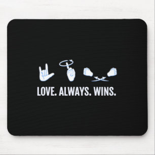 Liebe gewinnt immer ASL Deaf Awareness Sign Langua Mousepad