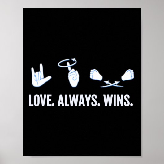Liebe gewinnt immer ASL Deaf Awareness Sign Langua Poster (Vorne)