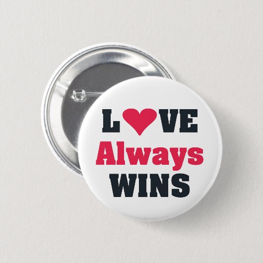 Liebe gewinnt immer button (Vorne & Hinten)