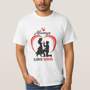 Liebe Gewinnt Immer Romantisches Paar T-Shirt