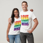 Liebe gewinnt immer T-Shirt (Unisex)
