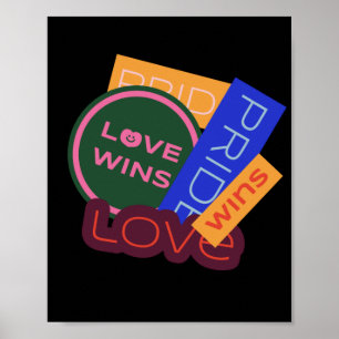 Liebe gewinnt. Stolz. Stolz gewinnt. LGBT+Stolz Poster